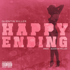 Quentin Miller - Happy Ending (Prod. Quentin Miller)
