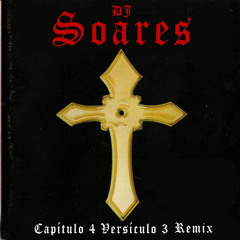 Racionais MC's Tribute - Capítulo 4 Versículo 3 (DJ Soares Remix)