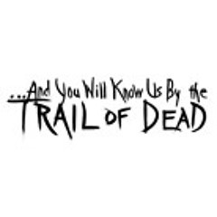 ...And You Will Know Us By The Trail Of Dead - Up To Infinity