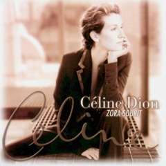 Zora Sourit (Celine Dion)