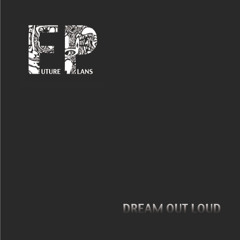 Future Plans - Dream Out Loud