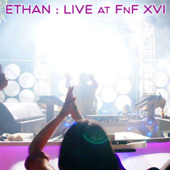 Ethan - Live at FnF Campout XVI