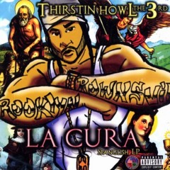 Thirstin Howl the 3rd - Con Calma