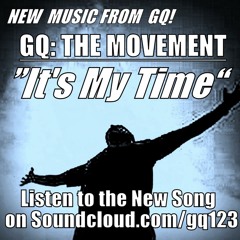 Its My Time - GQ (Gripps & Qwuit Storm)