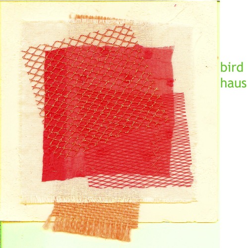 Bird Haus - from the Red Square album Bird Haus (Fo Fum, 2012)
