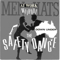 The Safety Dance Down Under