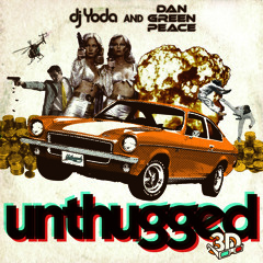 Dan Greenpeace & DJ Yoda 'Unthugged 3D'