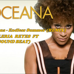 Oceana -  Endless Summer (REMIX Valeria  Reyes ft Vicsound Beat)