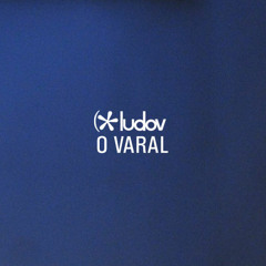 Ludov - O Varal [2005]