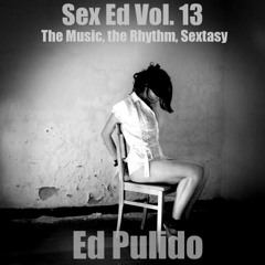 Sex Ed Vol. 13  The Music, the Rhythm, Sextasy