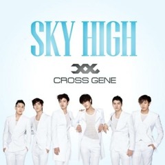 Cross Gene - Sky High