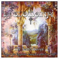 The Secret Recipe - Or how the Egyptians learned to travel in Time - DJ Mix 2012