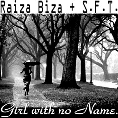 Raiza Biza - Girl With No Name (Prod. SFT)