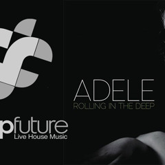 Adele - Rolling in the Deep Future Remix     [Free Download]
