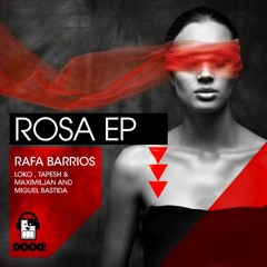 Rafa Barrios - Rosa  (original mix)                   [DOOD RECORDS] OUT NOW!