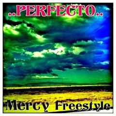PERFECTO - "MERCY Freestyle"