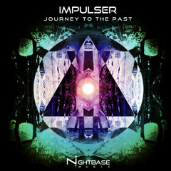 Impulser - Journey to the past (Album Preview) - Nightbase Music
