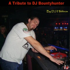 Tribute to DJ Bountyhunter