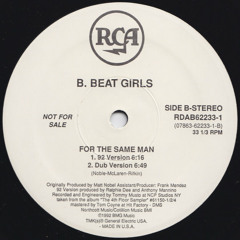 B Beat Girls  For the Same Man [92 Version]