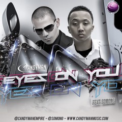 CANDYMAN - Eyes on you ft: SOmong Club Version