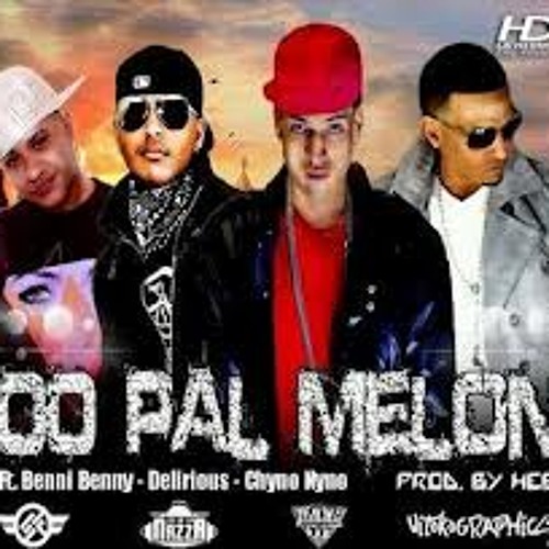 Endo Ft. Chyno Nyno,Benny Benni Y Delirious - 100 Pal Melon •~(Musica Piola & Nueva)~•