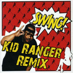 Savage - Swing (Kid Ranger Remix)
