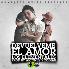 Los Elementales - Devuelveme El Amor