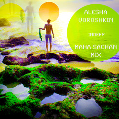 DJ Alesha Voronin Indeep mahasachan mix