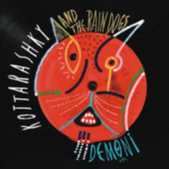 Kottarashky & The Rain Dogs / Pancho Says from "DEMONI"