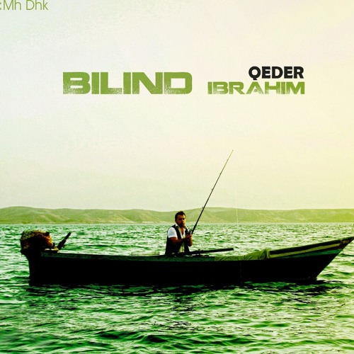 bilind ibrahim qeder
