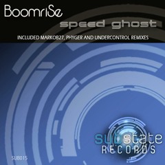 BoomriSe - Speed Ghost [OUT NOW]