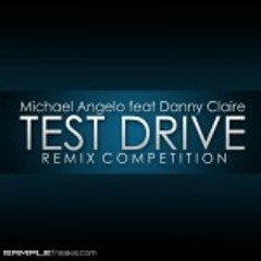 Michael Angelo Feat Danny Claire - Test Drive (Matthew Field Remix)