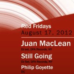 Opening DJ Set for Juan Maclean and Still Going @ U Street Music Hall