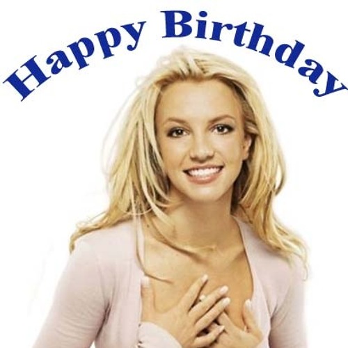 Stream Britney Spears Singing Acapella Happy Birthday by Mr. Wonka