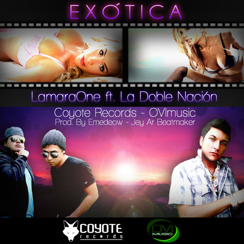 Exotica - LamaraOne ft. V-Flow, Emedeow (prod by. Emedeow - Coyote Records)