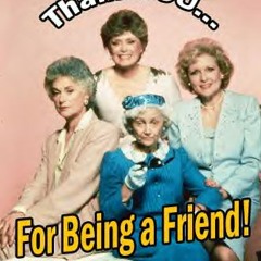 Golden Girls Theme (Tivannagh's Gratitude Remix)