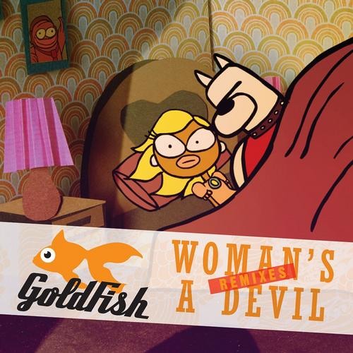 Goldfish - Woman's A Devil (Eelke Kleijn Remix)