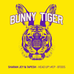 Sharam Jey & Tapesh - Over Me! Bunny Tiger005