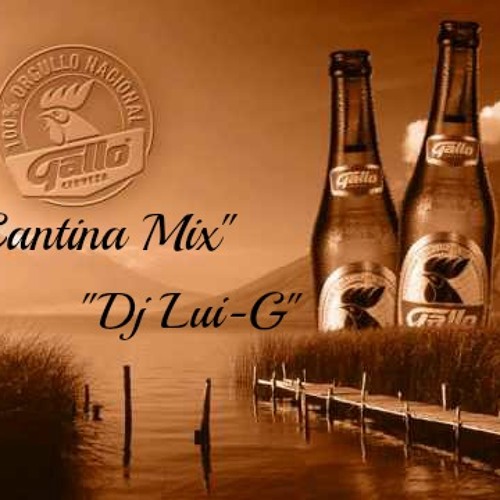 Stream Cantina Mix by Dj Lui-G "The Producer" | Listen online for free on  SoundCloud
