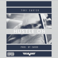 Tuki Carter - Hustle On (Prod. Cardo)