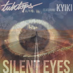 Silent Eyes ft. Kyiki