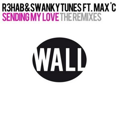 R3hab & Swanky Tunes & Hard Rock Sofa - Sending My Love  (Afrojack Edit)