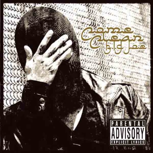 B.I.G. JOE－COME CLEAN