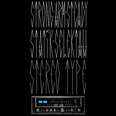 Strong Arm Steady – Classic (prod. Statik Selektah) - Stereo Type LP