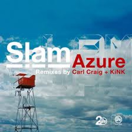 Slam - Azure (Carl Craig  Remix)