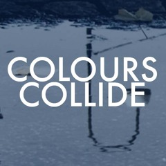 COLOURS COLLIDE
