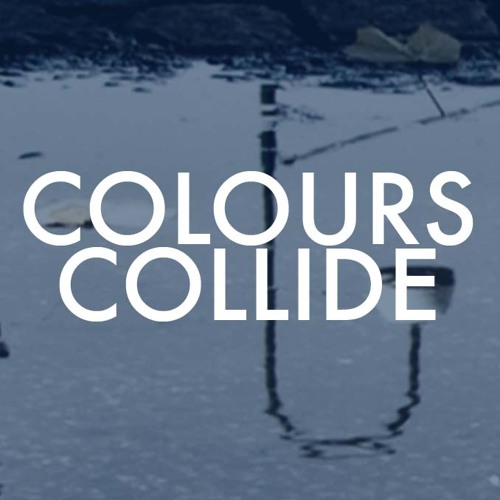 COLOURS COLLIDE