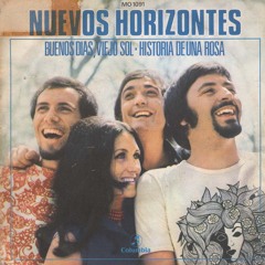 Buenos Días viejo sol, NUEVOS HORIZONTES (Columbia 1971)