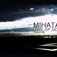 Mihata  Love of God  |Original Mix|  Preview