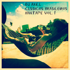 Clássicos brasileiros mixtape vol. 1 - DJ axe.l